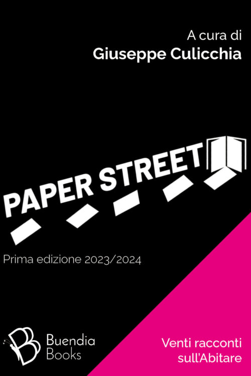 Paper Street. Venti racconti sull'Abitare - Prima edizione 2023/2024