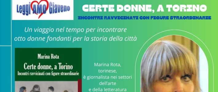 Certe donne, a Torino di Marina Rota a Giaveno